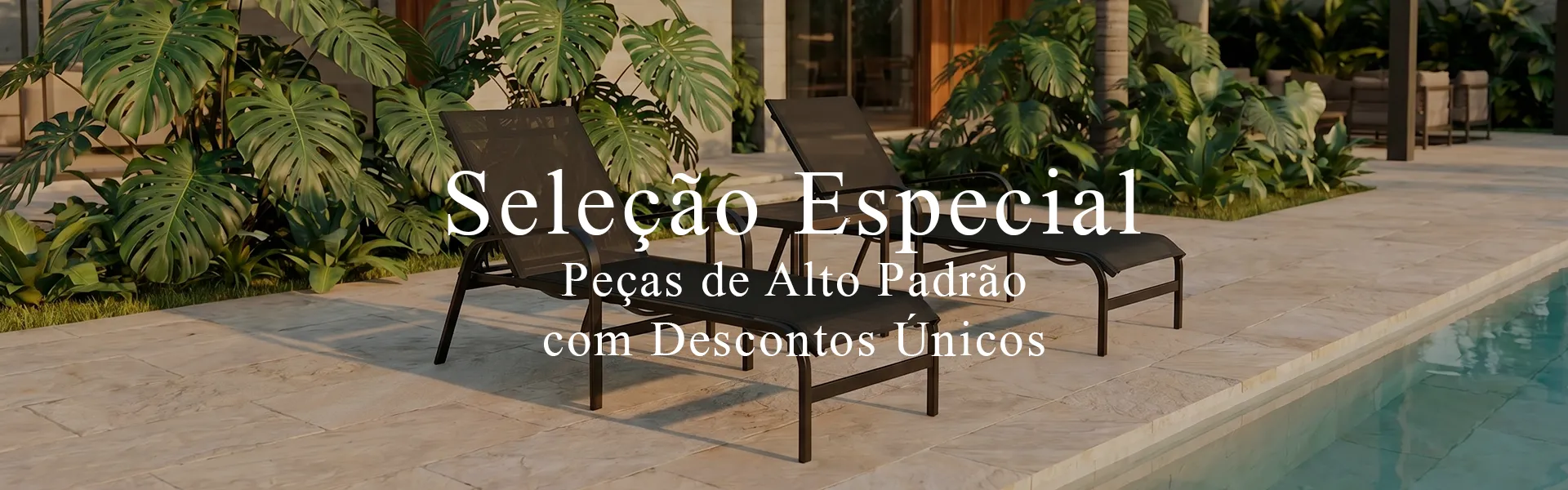 Peças selecionadas com condições especiais para transformar seus ambientes.